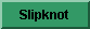 All Slipknot Skins